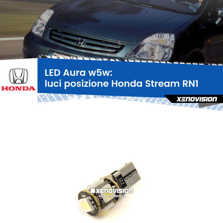 <strong>LED luci posizione w5w per Honda Stream</strong> RN1 2001-2006. Una lampadina <strong>w5w</strong> canbus luce bianca 6000k modello Aura Xenovision.