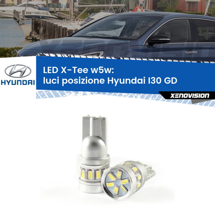 <strong>LED luci posizione per Hyundai I30</strong> GD 2011-2017. Lampade <strong>W5W</strong> modello X-Tee Xenovision top di gamma.