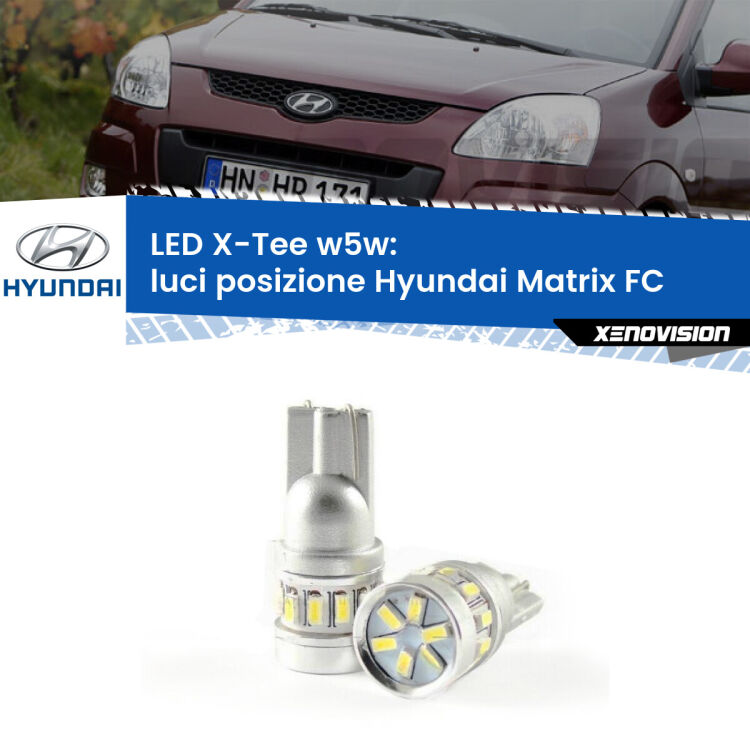 <strong>LED luci posizione per Hyundai Matrix</strong> FC 2001-2010. Lampade <strong>W5W</strong> modello X-Tee Xenovision top di gamma.