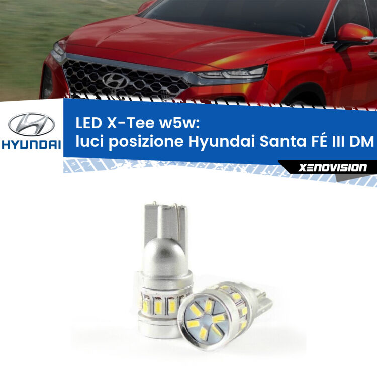 <strong>LED luci posizione per Hyundai Santa FÉ III</strong> DM 2012-2015. Lampade <strong>W5W</strong> modello X-Tee Xenovision top di gamma.