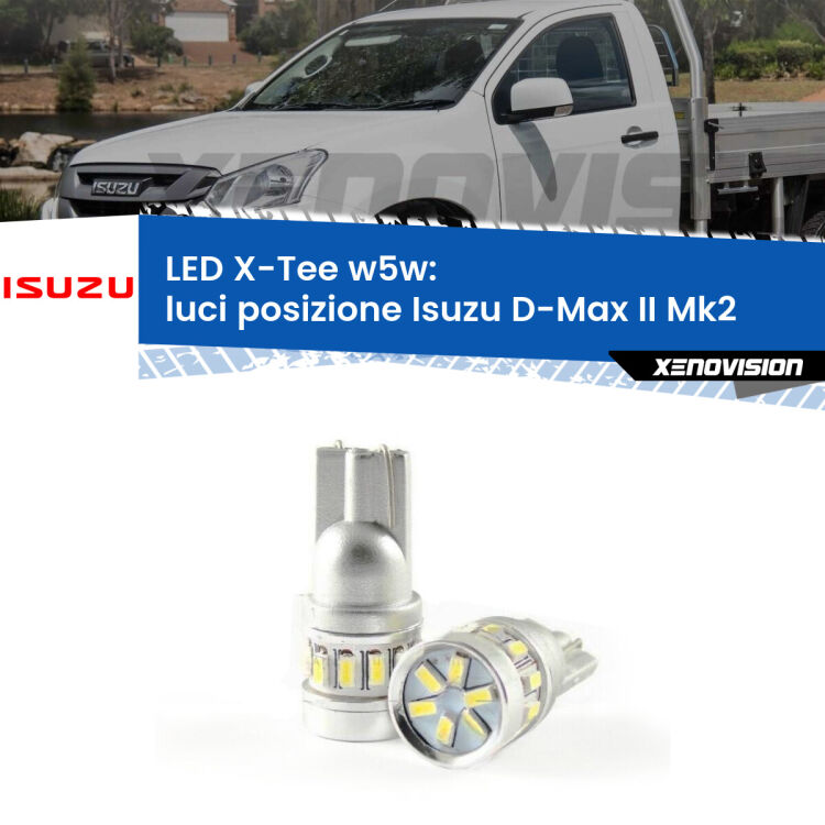 <strong>LED luci posizione per Isuzu D-Max II</strong> Mk2 2011-2016. Lampade <strong>W5W</strong> modello X-Tee Xenovision top di gamma.