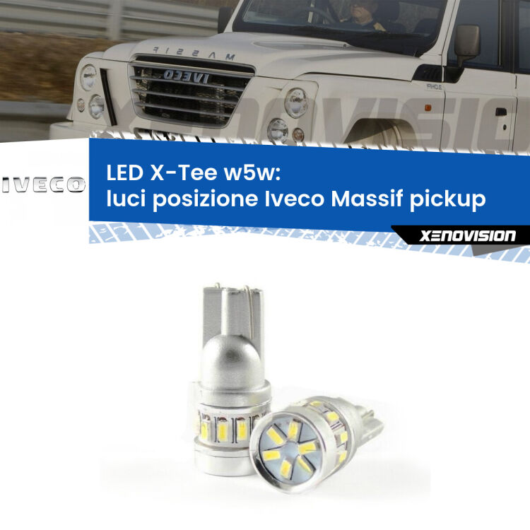 <strong>LED luci posizione per Iveco Massif pickup</strong>  2008-2011. Lampade <strong>W5W</strong> modello X-Tee Xenovision top di gamma.