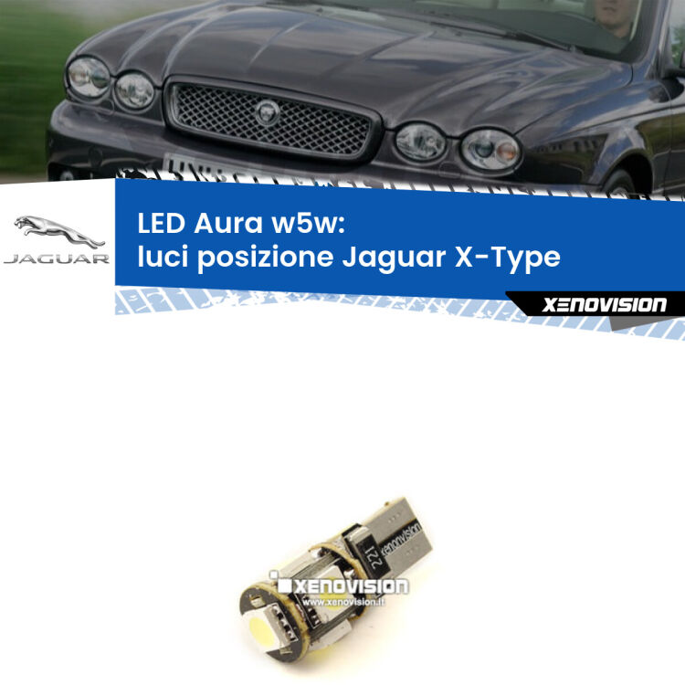 <strong>LED luci posizione w5w per Jaguar X-Type</strong>  2001-2009. Una lampadina <strong>w5w</strong> canbus luce bianca 6000k modello Aura Xenovision.