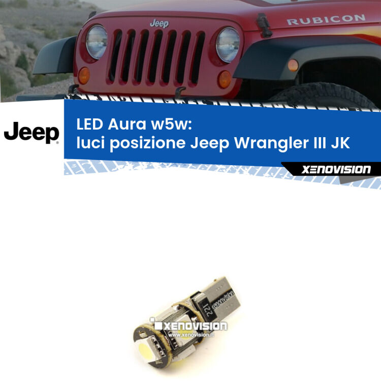 <strong>LED luci posizione w5w per Jeep Wrangler III</strong> JK 2006-2016. Una lampadina <strong>w5w</strong> canbus luce bianca 6000k modello Aura Xenovision.