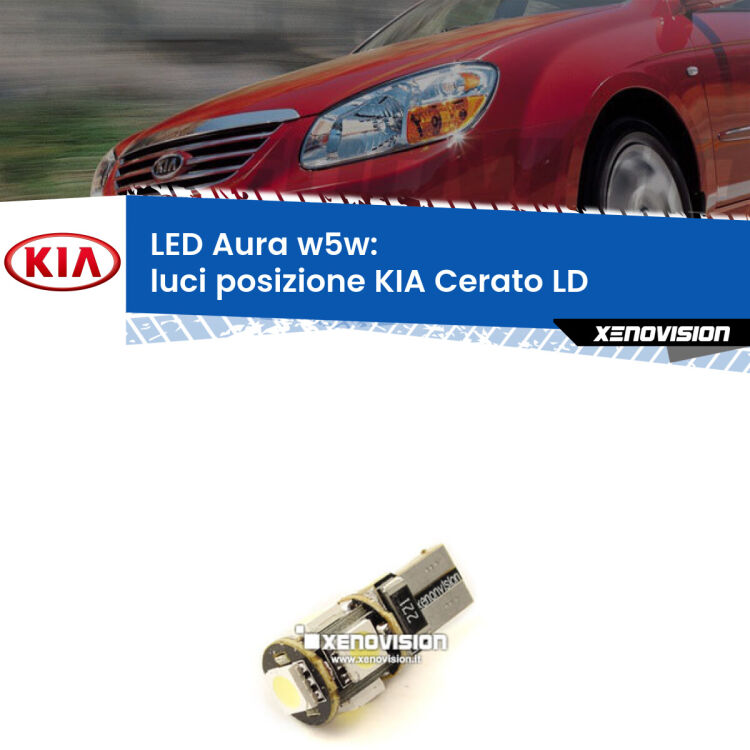 <strong>LED luci posizione w5w per KIA Cerato</strong> LD 2003-2007. Una lampadina <strong>w5w</strong> canbus luce bianca 6000k modello Aura Xenovision.