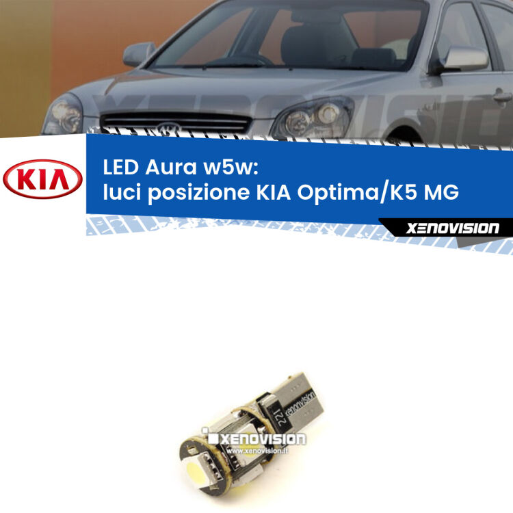 <strong>LED luci posizione w5w per KIA Optima/K5</strong> MG 2005-2009. Una lampadina <strong>w5w</strong> canbus luce bianca 6000k modello Aura Xenovision.