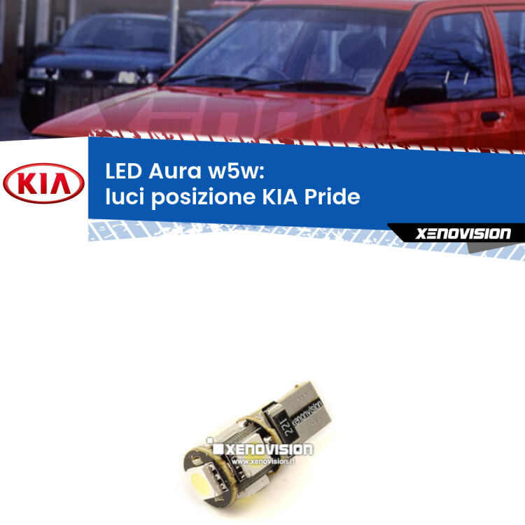 <strong>LED luci posizione w5w per KIA Pride</strong>  1990-2001. Una lampadina <strong>w5w</strong> canbus luce bianca 6000k modello Aura Xenovision.