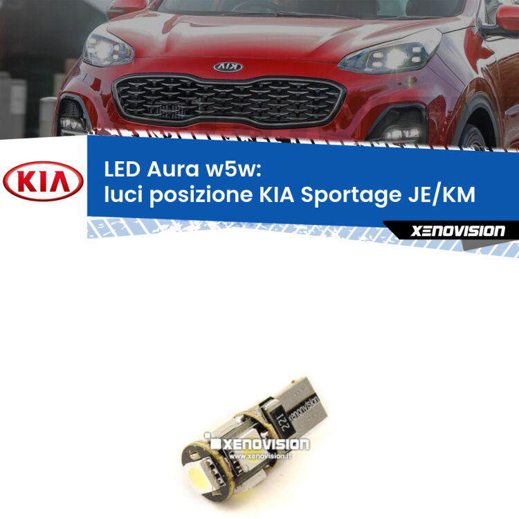 <strong>LED luci posizione w5w per KIA Sportage</strong> JE/KM 2004-2009. Una lampadina <strong>w5w</strong> canbus luce bianca 6000k modello Aura Xenovision.