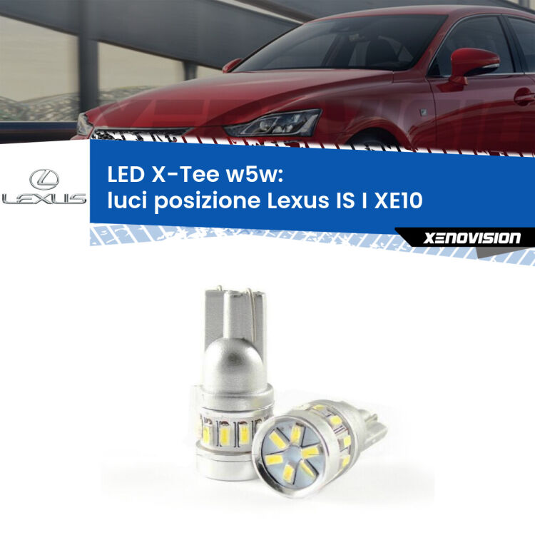 <strong>LED luci posizione per Lexus IS I</strong> XE10 1999-2005. Lampade <strong>W5W</strong> modello X-Tee Xenovision top di gamma.