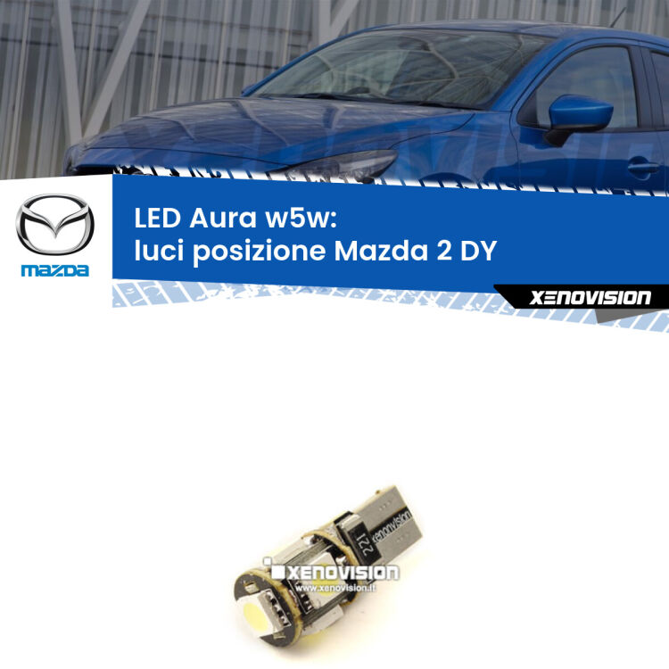 <strong>LED luci posizione w5w per Mazda 2</strong> DY 2003-2007. Una lampadina <strong>w5w</strong> canbus luce bianca 6000k modello Aura Xenovision.