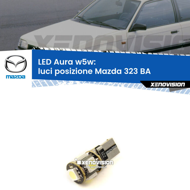 <strong>LED luci posizione w5w per Mazda 323</strong> BA 1994-1998. Una lampadina <strong>w5w</strong> canbus luce bianca 6000k modello Aura Xenovision.