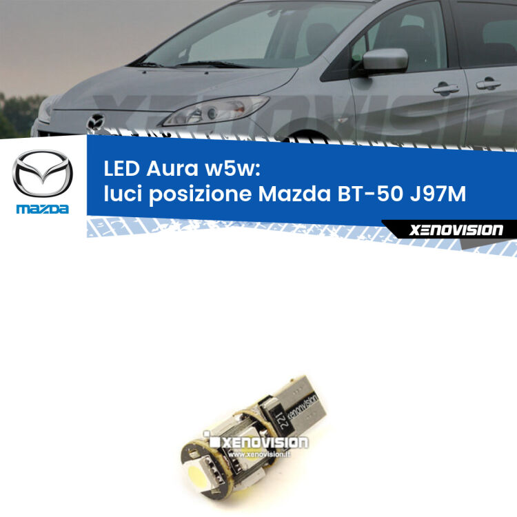 <strong>LED luci posizione w5w per Mazda BT-50</strong> J97M 2006-2010. Una lampadina <strong>w5w</strong> canbus luce bianca 6000k modello Aura Xenovision.