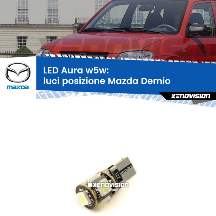 <strong>LED luci posizione w5w per Mazda Demio</strong>  1998-2003. Una lampadina <strong>w5w</strong> canbus luce bianca 6000k modello Aura Xenovision.