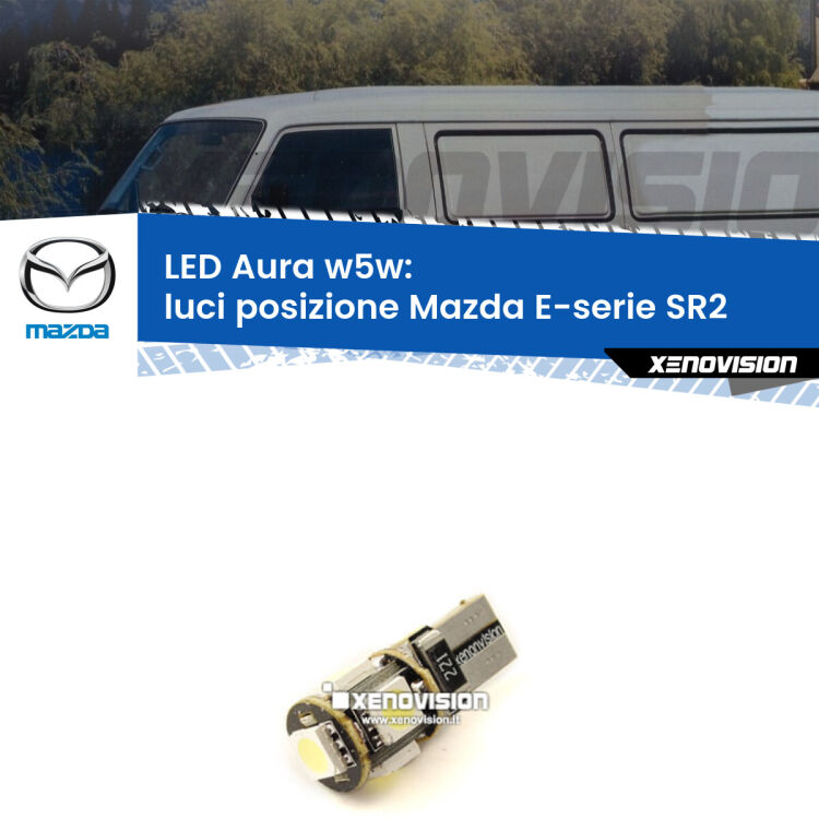 <strong>LED luci posizione w5w per Mazda E-serie</strong> SR2 1985-2003. Una lampadina <strong>w5w</strong> canbus luce bianca 6000k modello Aura Xenovision.