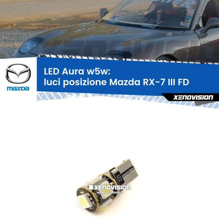 <strong>LED luci posizione w5w per Mazda RX-7 III</strong> FD 1992-2002. Una lampadina <strong>w5w</strong> canbus luce bianca 6000k modello Aura Xenovision.