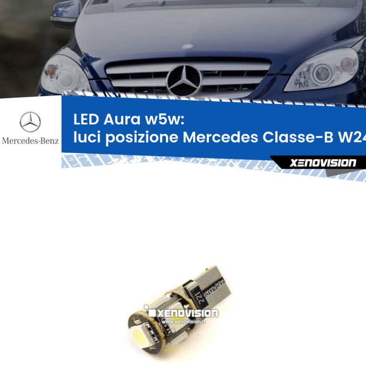 <strong>LED luci posizione w5w per Mercedes Classe-B</strong> W245 2005-2011. Una lampadina <strong>w5w</strong> canbus luce bianca 6000k modello Aura Xenovision.