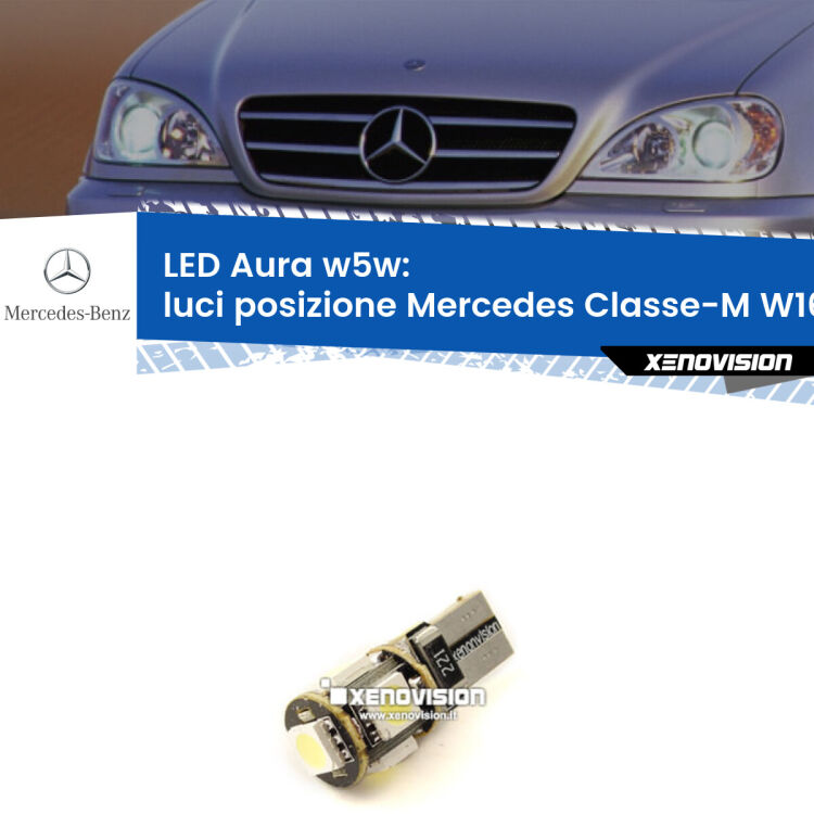 <strong>LED luci posizione w5w per Mercedes Classe-M</strong> W163 1998-2005. Una lampadina <strong>w5w</strong> canbus luce bianca 6000k modello Aura Xenovision.