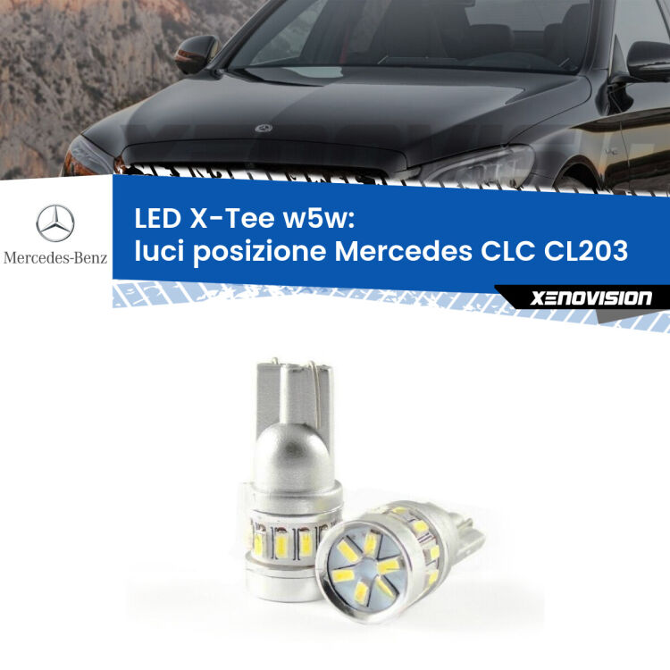 <strong>LED luci posizione per Mercedes CLC</strong> CL203 2008-2011. Lampade <strong>W5W</strong> modello X-Tee Xenovision top di gamma.