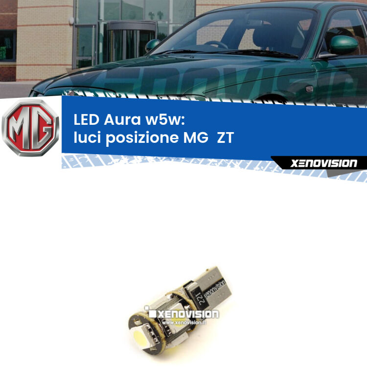 <strong>LED luci posizione w5w per MG  ZT</strong>  2001-2005. Una lampadina <strong>w5w</strong> canbus luce bianca 6000k modello Aura Xenovision.