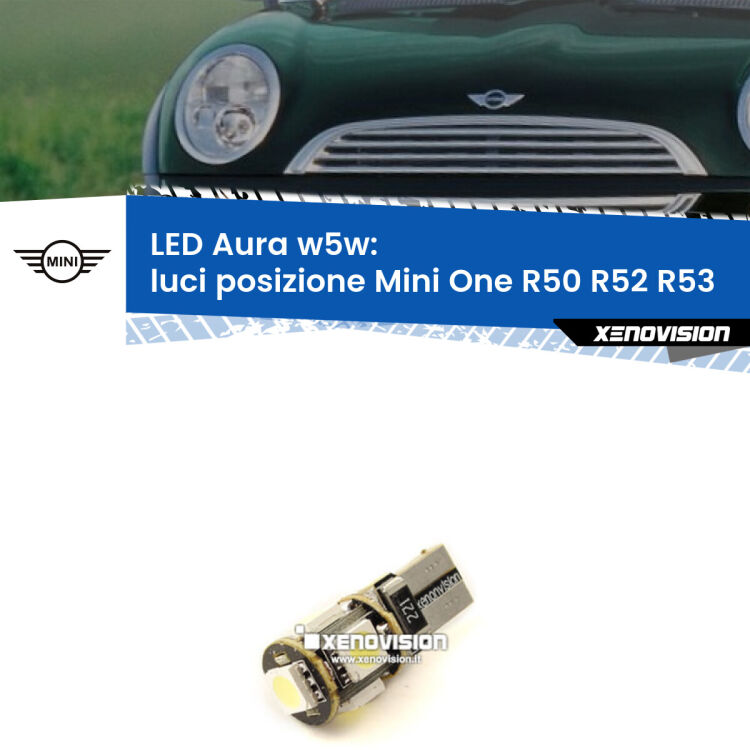 <strong>LED luci posizione w5w per Mini One</strong> R50 R52 R53 2001-2006. Una lampadina <strong>w5w</strong> canbus luce bianca 6000k modello Aura Xenovision.