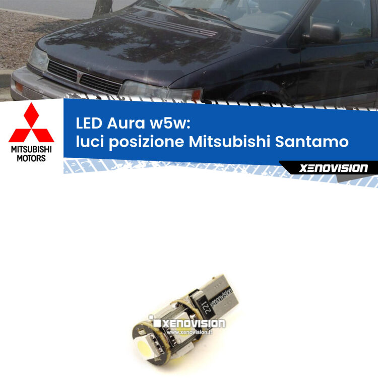 <strong>LED luci posizione w5w per Mitsubishi Santamo</strong>  1999-2004. Una lampadina <strong>w5w</strong> canbus luce bianca 6000k modello Aura Xenovision.