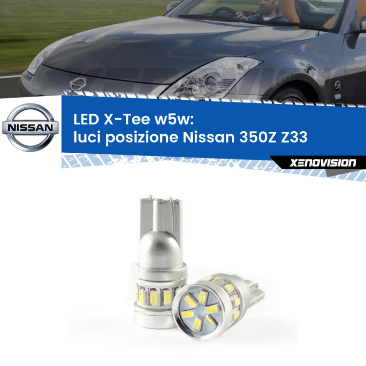 <strong>LED luci posizione per Nissan 350Z</strong> Z33 2003-2009. Lampade <strong>W5W</strong> modello X-Tee Xenovision top di gamma.