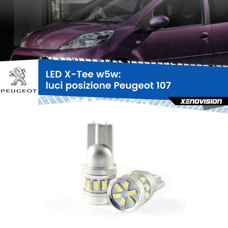 <strong>LED luci posizione per Peugeot 107</strong>  2005-2014. Lampade <strong>W5W</strong> modello X-Tee Xenovision top di gamma.