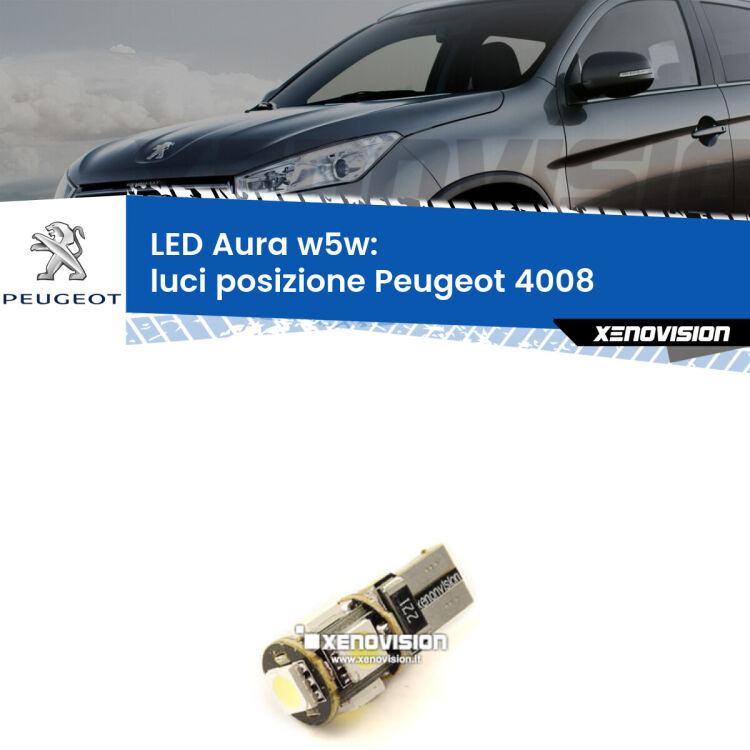 <strong>LED luci posizione w5w per Peugeot 4008</strong>  2012in poi. Una lampadina <strong>w5w</strong> canbus luce bianca 6000k modello Aura Xenovision.