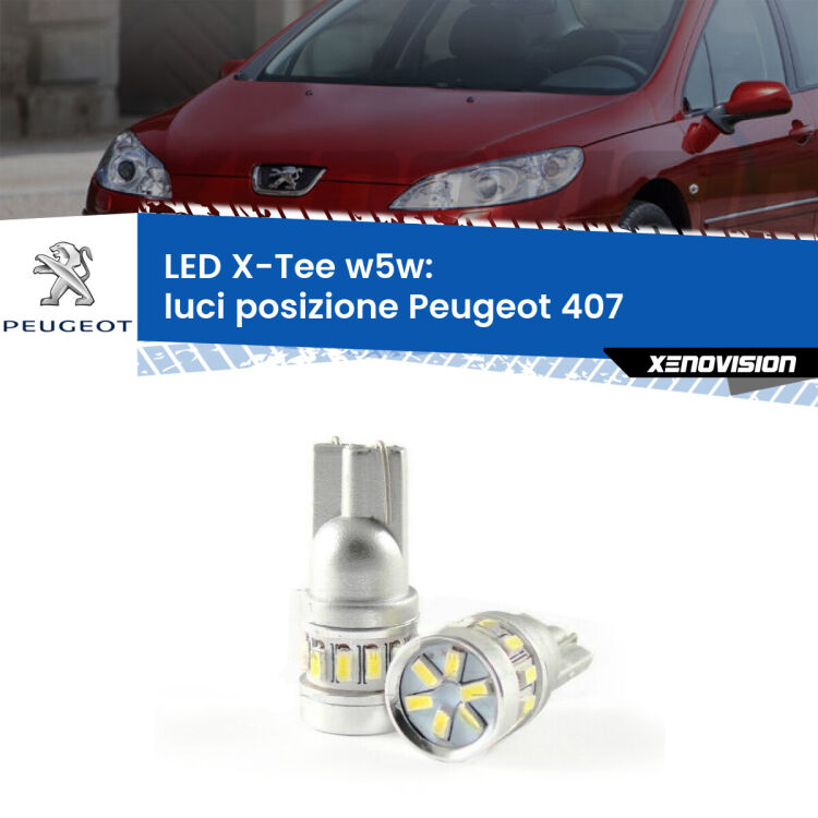 <strong>LED luci posizione per Peugeot 407</strong>  2004-2011. Lampade <strong>W5W</strong> modello X-Tee Xenovision top di gamma.