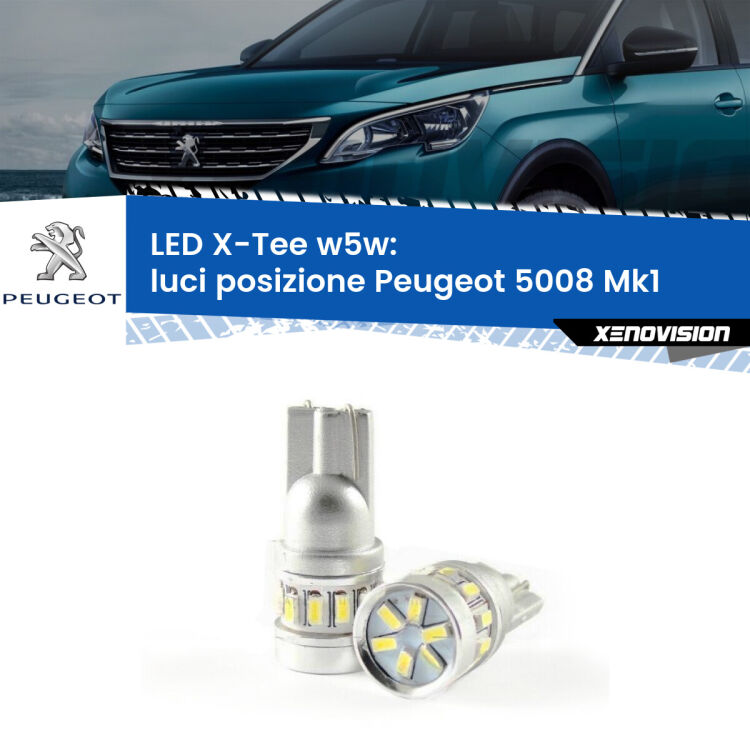 <strong>LED luci posizione per Peugeot 5008</strong> Mk1 2009-2012. Lampade <strong>W5W</strong> modello X-Tee Xenovision top di gamma.