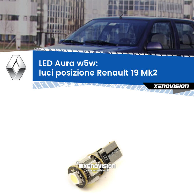 <strong>LED luci posizione w5w per Renault 19</strong> Mk2 1992-1995. Una lampadina <strong>w5w</strong> canbus luce bianca 6000k modello Aura Xenovision.