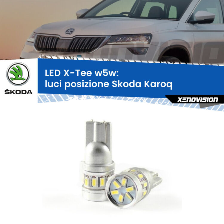 <strong>LED luci posizione per Skoda Karoq</strong>  2017in poi. Lampade <strong>W5W</strong> modello X-Tee Xenovision top di gamma.