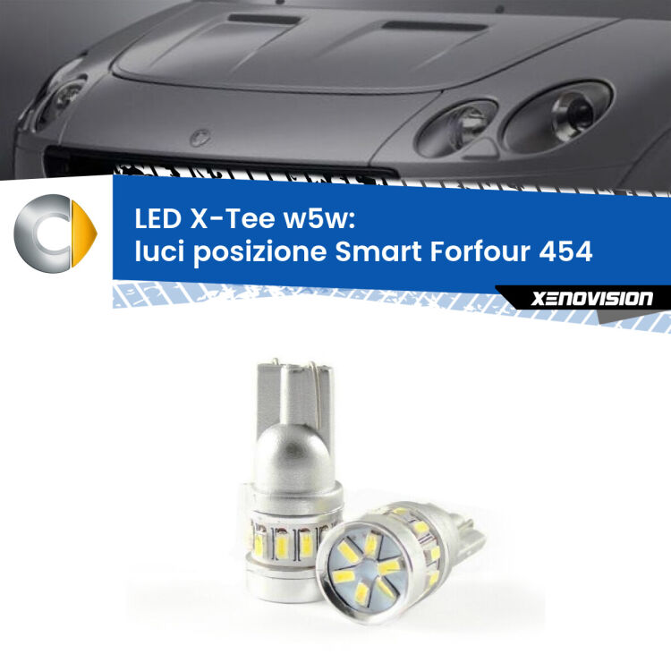 <strong>LED luci posizione per Smart Forfour</strong> 454 2004-2006. Lampade <strong>W5W</strong> modello X-Tee Xenovision top di gamma.