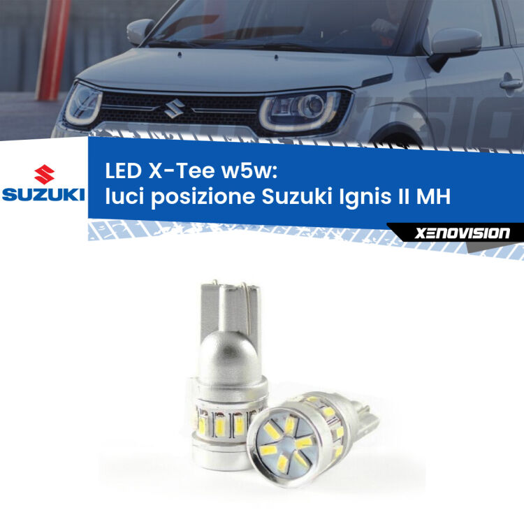 <strong>LED luci posizione per Suzuki Ignis II</strong> MH 2003-2008. Lampade <strong>W5W</strong> modello X-Tee Xenovision top di gamma.