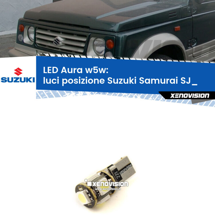 <strong>LED luci posizione w5w per Suzuki Samurai</strong> SJ_ Versione 1. Una lampadina <strong>w5w</strong> canbus luce bianca 6000k modello Aura Xenovision.