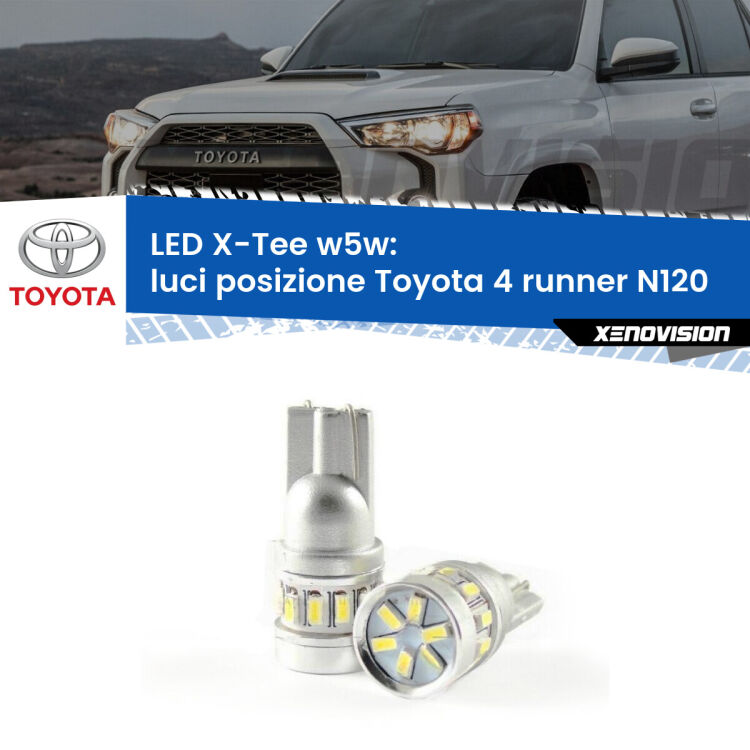 <strong>LED luci posizione per Toyota 4 runner</strong> N120 1989-1996. Lampade <strong>W5W</strong> modello X-Tee Xenovision top di gamma.