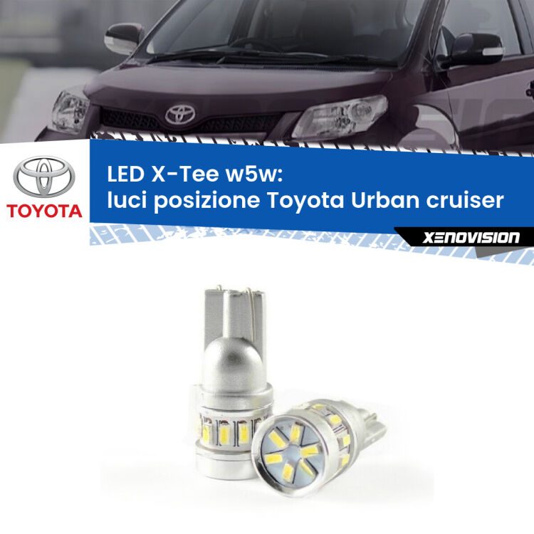 <strong>LED luci posizione per Toyota Urban cruiser</strong>  2007-2016. Lampade <strong>W5W</strong> modello X-Tee Xenovision top di gamma.