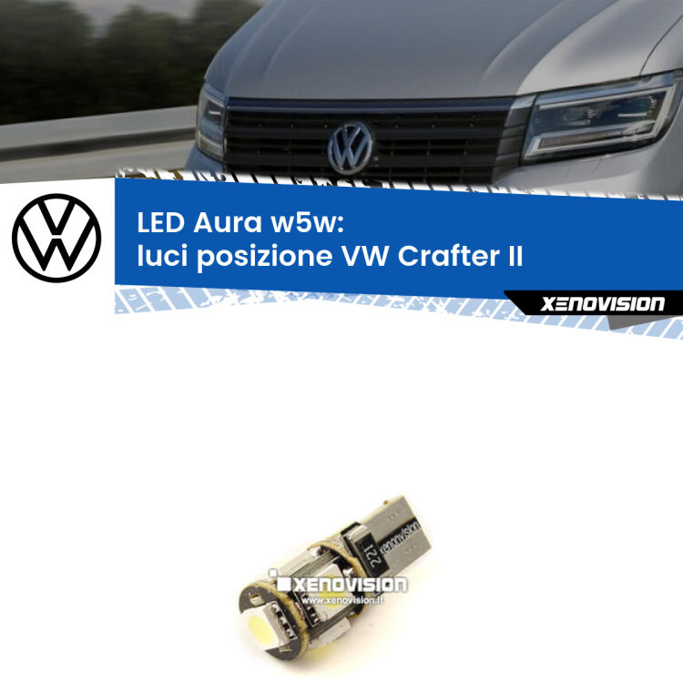 <strong>LED luci posizione w5w per VW Crafter</strong> II 2016in poi. Una lampadina <strong>w5w</strong> canbus luce bianca 6000k modello Aura Xenovision.