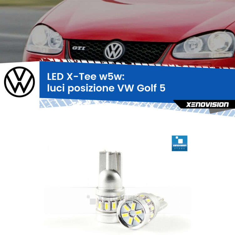 <strong>LED luci posizione per VW Golf 5</strong>  2003-2009. Lampade <strong>W5W</strong> modello X-Tee Xenovision top di gamma.