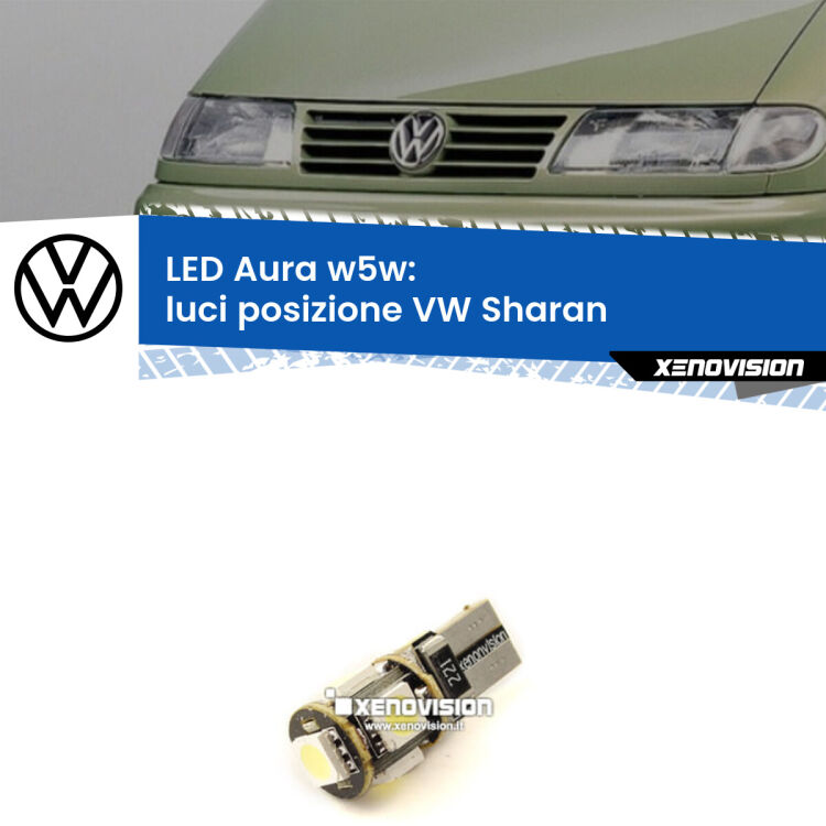 <strong>LED luci posizione w5w per VW Sharan</strong>  1995-2010. Una lampadina <strong>w5w</strong> canbus luce bianca 6000k modello Aura Xenovision.