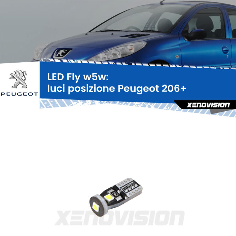 <strong>luci posizione LED per Peugeot 206+</strong>  2009-2013. Coppia lampadine <strong>w5w</strong> Canbus compatte modello Fly Xenovision.