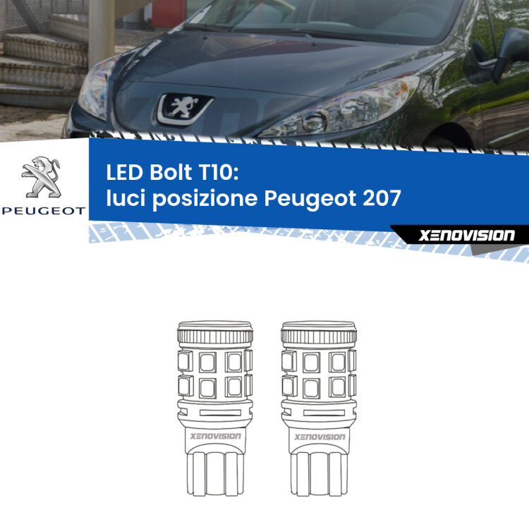 <strong>Luci posizione LED per Peugeot 207</strong>  2006-2015. Coppia lampade <strong>T10</strong> modello Bolt canbus.