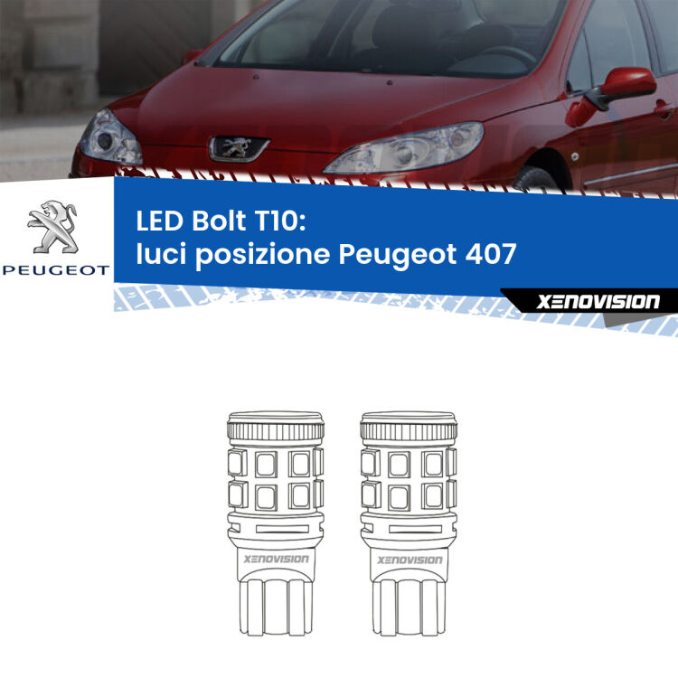 <strong>Luci posizione LED per Peugeot 407</strong>  2004-2011. Coppia lampade <strong>T10</strong> modello Bolt canbus.