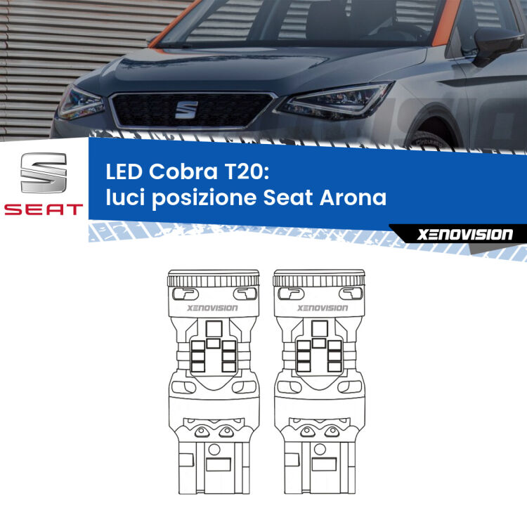 <strong>Luci posizione LED no-spie per Seat Arona</strong>  2017in poi. Coppia lampade <strong>T20</strong> modello Cobra super-canbus, raffreddate a ventola.