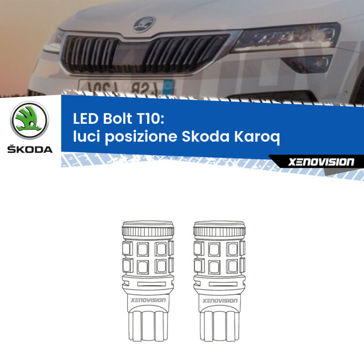 <strong>Luci posizione LED per Skoda Karoq</strong>  2017in poi. Coppia lampade <strong>T10</strong> modello Bolt canbus.