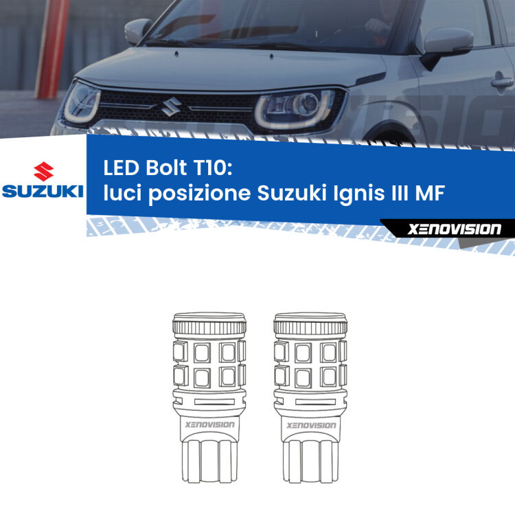 <strong>Luci posizione LED per Suzuki Ignis III</strong> MF 2016in poi. Coppia lampade <strong>T10</strong> modello Bolt canbus.