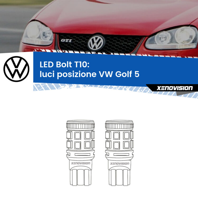 <strong>Luci posizione LED per VW Golf 5</strong>  2003-2009. Coppia lampade <strong>T10</strong> modello Bolt canbus.