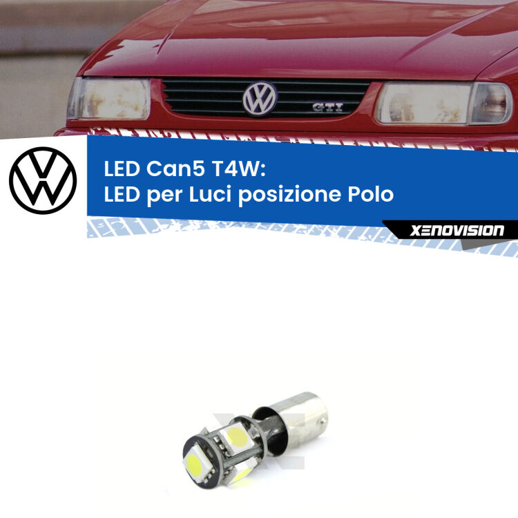 <strong>luci posizione LED per VW Polo</strong> 6N1 Versione 1. Lampadina <strong>T4W</strong> BA9s Canbus da Xenovision.