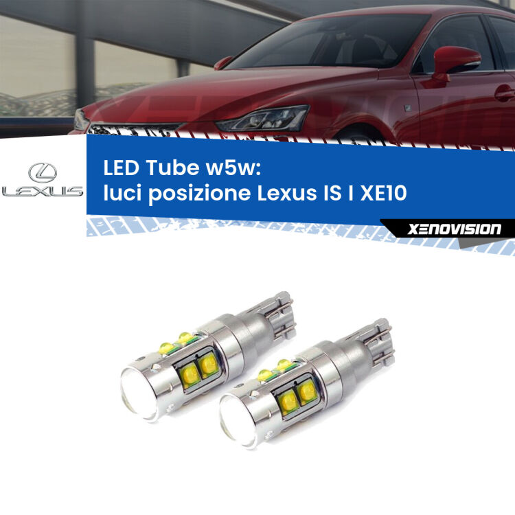 <strong>Luci posizione LED 6000k per Lexus IS I</strong> XE10 1999-2005. Lampadine <strong>W5W</strong> canbus modello Tube, luce bianco lunare, lunga durata e compatibilità.