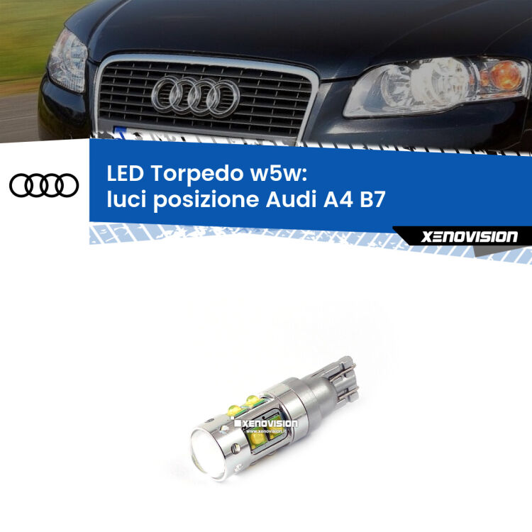 <strong>Luci posizione LED 6000k per Audi A4</strong> B7 2004-2008. Lampadine <strong>W5W</strong> canbus modello Torpedo.